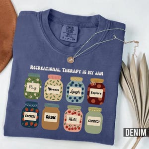 Recreation Therapy is my Jam Shirt, Rec Therapy Tee, Therapeutic Recreation Gift, Activities Therapist Apparel, Recreational Therapy, E366