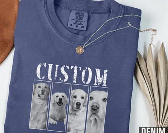 Custom Pets Photo Comfort Colors Tees, Custom Dog Shirt, Custom Cat Shirt, Personalized Pet Shirt, Bootleg Shirt, Dog Remembrance Gift, E620