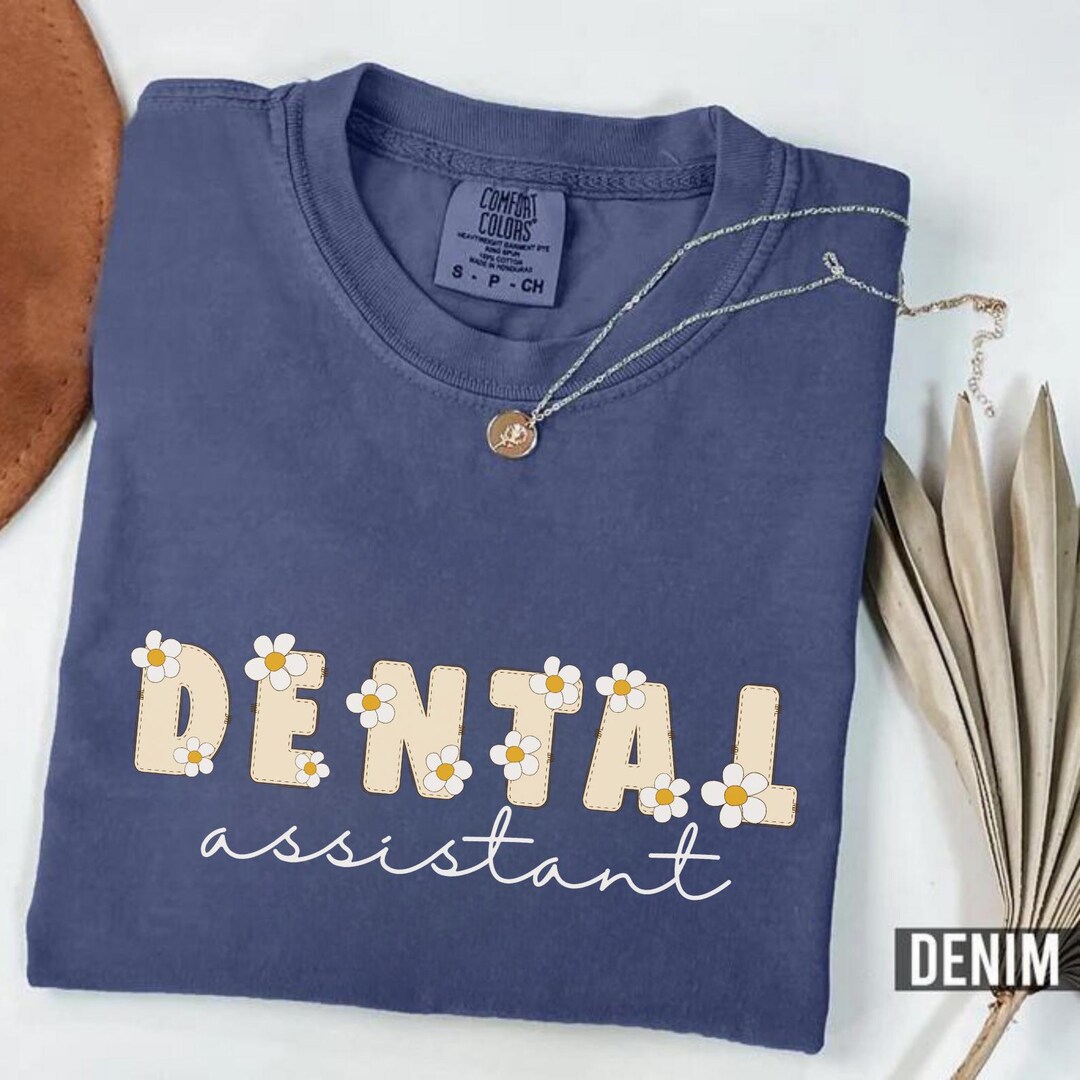Comfort Colors® Floral Dental Assistant Shirt, Gift for Assistant ...