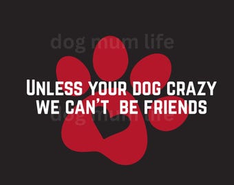 25 dog designs dtf dog mottos dog quotes dog love dog wall art dog mum dog dad dog art dog slogans funny dog quotes printable wall art paws