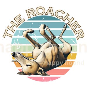 May include: A graphic illustration of a dog lying on its back, with the text "THE ROACHER" in a circular design. The dog is light brown, and the background features horizontal stripes in shades of blue, green, yellow, and pink.