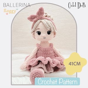 May include: A handmade crochet ballerina doll in shades of pink and cream. The doll has a pink tutu, a bow on her head, and is approximately 16 inches tall. The image includes the text "Ballerina Raggy" and "Crochet Pattern".