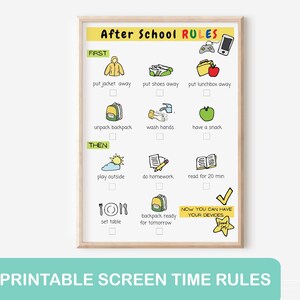 May include: A printable chart with colourful illustrations and tick boxes for children to follow after school rules. The chart includes tasks such as putting away their jacket, shoes, and lunchbox, unpacking their backpack, washing hands, having a snack, playing outside, doing homework, reading for 20 minutes, setting the table, and getting their backpack ready for the next day. The chart ends with a tick and the text "NOW YOU CAN HAVE YOUR DEVICES".
