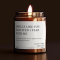 Funny First Anniversary Gift \u2013 Smells Like You Survived 1 Year With Me