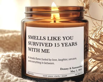 Vela con el aroma "Huele como si hubieras sobrevivido 15 años conmigo" / Regalo divertido de aniversario