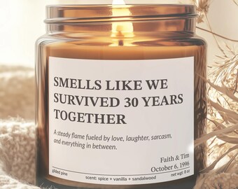 Funny 30th Anniversary Candle Gift | Smells Like We Survived 30 Years Together