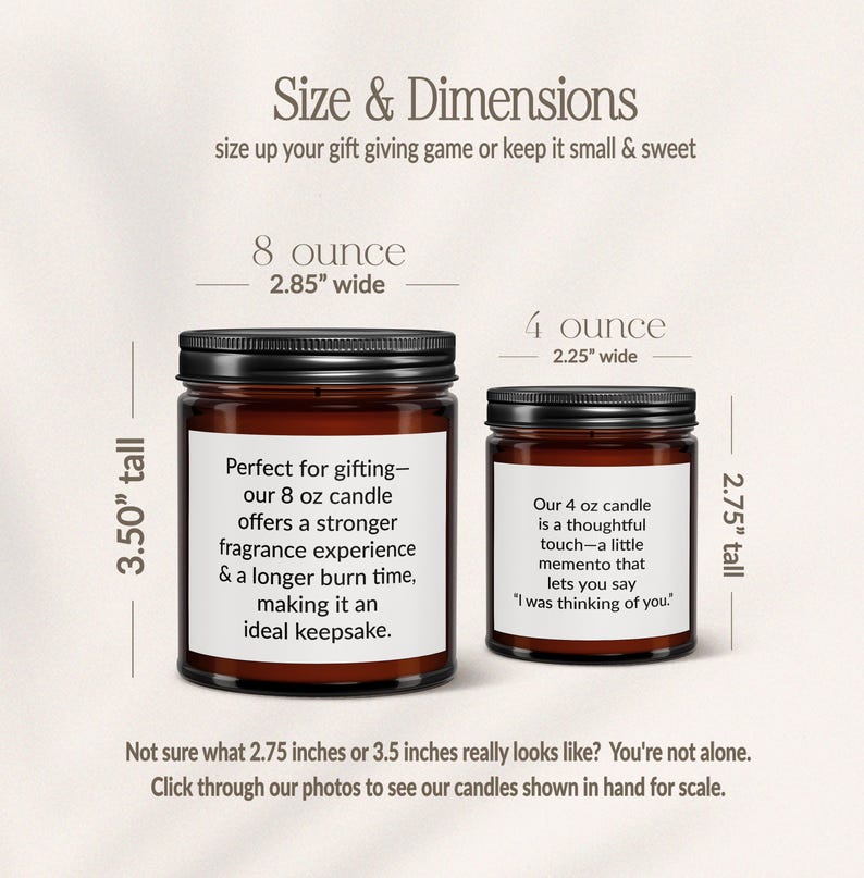two brown glass jars with text describing their sizes and dimensions. The jar on the left is 8 ounces tall and 2.85" wide, while the jar on the right is 4 ounces tall and 2.25" wide. The text provides information about the candle sizes and their ideal uses, such as gift giving, fragrance experience, and longer burn time. The image also includes a note that not all measurements are accurate and encourages viewers to check the photo for scale.