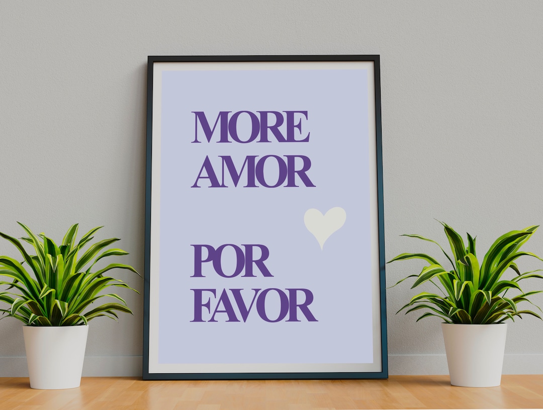 More Amor Por Favor Digital Download Wall Art Wall Decor Etsy