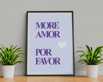 More Amor Por Favor | Digital Download | Wall Art | Wall Decor |