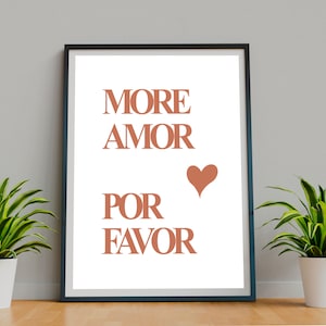 Mor Amor Por Favor | Instant Digital Download | Wall Art | Wall Decor |