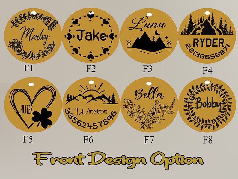 May include: A collection of eight gold-colored pet tags with black engraved designs. Each tag features a name, along with decorative elements such as hearts, mountains, floral patterns, and contact information. The text "Front Design Option" is at the bottom.
