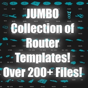 May include: A collection of over 200 router templates, shown as blue 3D shapes on a black background. The text "JUMBO Collection of Router Templates! Over 200+ Files!" is displayed in white.