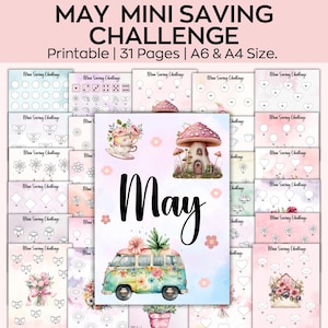 Puede incluir: Un conjunto de páginas imprimibles del Desafío de Ahorro Mini de Mayo. El diseño presenta un estilo de acuarela con ilustraciones florales y caprichosas, incluyendo una casa de champiñones, una furgoneta floral y una taza de té. El texto dice "May Mini Saving Challenge" y "Printable | 31 Pages | A6 & A4 Size."