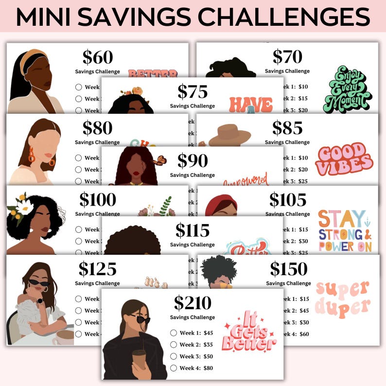 May include: A set of 10 colorful cards with different savings challenges. Each card features a woman's illustration and a savings goal amount. The cards include text such as "Savings Challenge", "Week", "ek", and motivational phrases like "Enjoy Every Moment", "Good Vibes", and "It Gets Better".