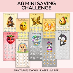 May include: A collection of printable A6 mini saving challenges. Each card features a different cute cartoon character, including a squirrel, lemon, butterfly, strawberry, cat, penguin, and pear. The text "Cute Mini Saving" is displayed on each card. The text "PRINTABLE | 70 CHALLENGES | A6 SIZE" is also visible.