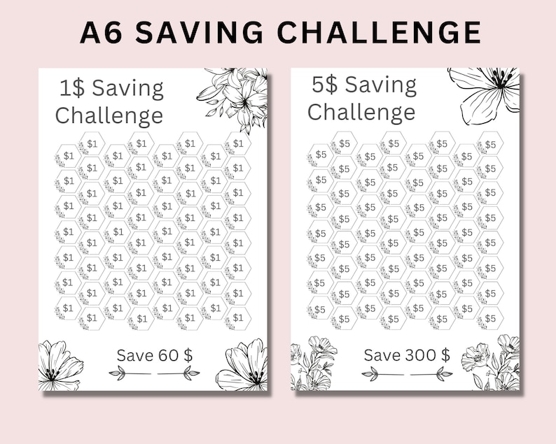 May include: A printable A6 size saving challenge with two charts. The first chart is for saving $1 per day and the second chart is for saving $5 per day. The charts are decorated with floral designs and the total amount to be saved is listed at the bottom of each chart.