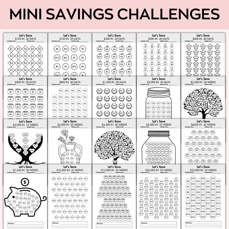May include: A printable sheet with 16 different savings challenges. Each challenge has a goal amount, a time frame, and a visual representation of the savings goal. The challenges range from saving $100 in 30 days to $25,000 in 52 weeks.