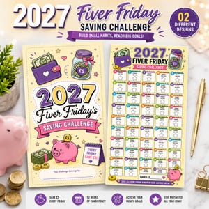 May include: Two 2027 Fiver Friday Saving Challenge sheets with a light yellow background. The left sheet features a purple wallet, a glass jar, a pink piggy bank, and text reading 2027 Fiver Friday's Saving Challenge. The right sheet includes a 52-week tracker grid with numbered boxes and star icons for marking progress.