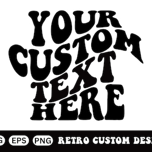 Aangepaste golvende gestapelde SVG, aangepaste golvende letters shirt SVG, aangepaste aanvraag bestand SVG aangepaste retro golvende tekst SVG, gepersonaliseerde tekst, aangepaste SVG