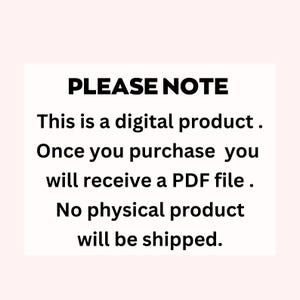 May include: White rectangular graphic with the text "PLEASE NOTE" in bold black letters. The text below states this is a digital product, and a PDF file will be received upon purchase. No physical product will be shipped.