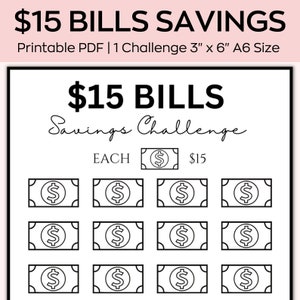 Puede incluir: Plantilla imprimible de desafío de ahorro de billetes de $15. El rastreador tiene 12 contornos en blanco y negro de billetes de $15. El texto "$15 Bills Savings Challenge" está escrito en letra cursiva negra. El texto "EACH $15" está escrito en letra negra.