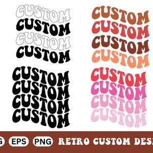 Svg personnalisé rétro, Svg ondulé personnalisé, Svg de texte ondulé rétro personnalisé, texte personnalisé, Svg personnalisé, fichier Svg pour Cricut, impression numérique Png, Eps