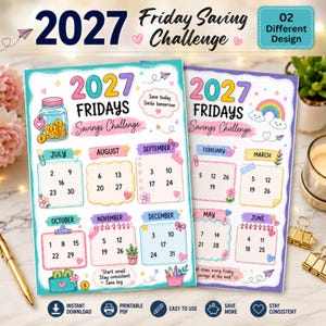 May include: Two 2027 Friday Savings Challenge printable sheets featuring colorful monthly calendars with hand-drawn illustrations of jars, rainbows, and flowers. The text includes 2027 Fridays Savings Challenge, Save today Smile tomorrow, and Start small.