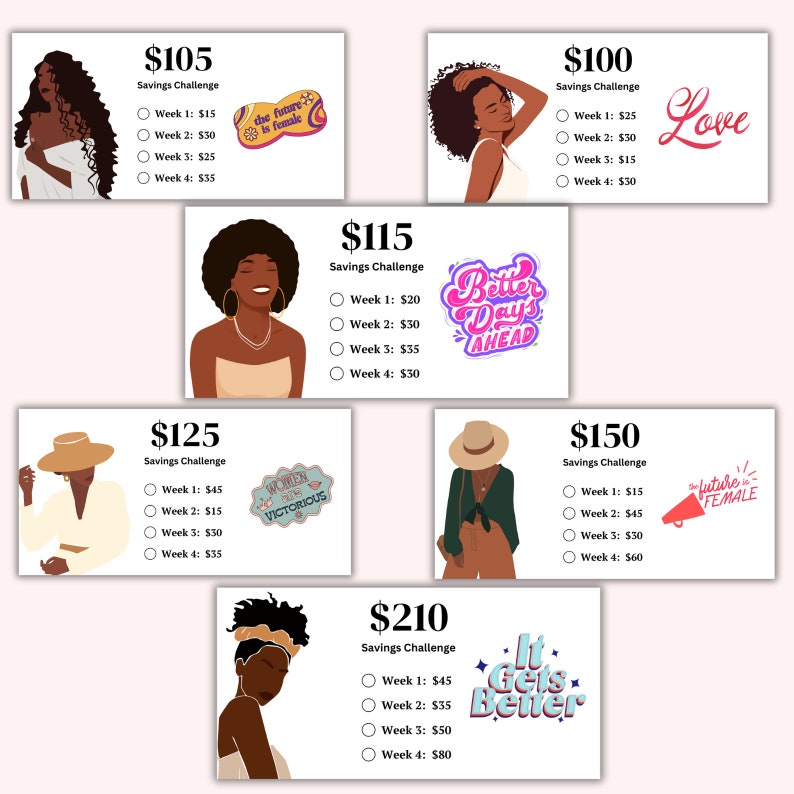 May include: A savings challenge chart with six different amounts: $105, $115, $125, $100, $150, and $210. Each amount has a corresponding savings goal for each week of the month. The chart also includes a colorful illustration of a woman for each amount.