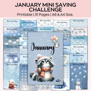 May include: Printable January mini saving challenge pages. The cover shows a raccoon in a hat and scarf, with "January" in script. The pages have winter designs. Includes A6 and A4 sizes, 31 pages.