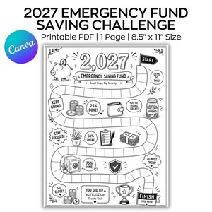 May include: A black and white printable 8.5 inch by 11 inch PDF savings tracker titled 2027 Emergency Fund Saving Challenge. The page features a winding path with milestones, a piggy bank, coins, a wallet, a plant, a clipboard, a safe, and a trophy.