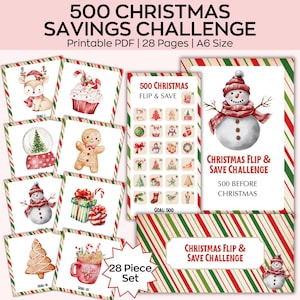 May include: A set of Christmas-themed printable PDF pages for a savings challenge. The design includes images of a snowman, gingerbread man, and Christmas tree. The text reads "500 Christmas Savings Challenge" and "Christmas Flip & Save Challenge".