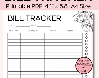 May include: Printable bill tracker with a floral design. The tracker has columns for month, year, due date, bill, amount, notes, and paid. The tracker is designed for A4 size paper.