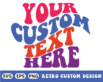 Texto con fuente retro personalizada, texto ondulado retro personalizado en formato SVG, letras onduladas apiladas, letras onduladas apiladas de colores, cita con fuente de onda, archivo de corte para Cricut.
