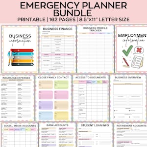 May include: An emergency planner bundle featuring 162 printable pages in 8.5"x11" letter size. The collection includes templates for business information, finance, profile tracking, employment, insurance expenses, family contacts, documents, and accounts.