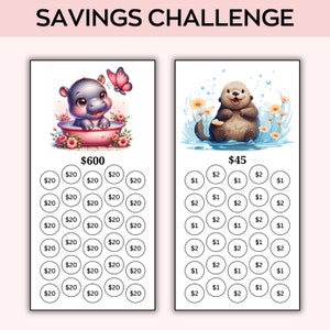 May include: A savings challenge chart with two sections. The top section features a cartoon hippopotamus in a pink bathtub with a butterfly. The text "$600" is below the image. The bottom section features a cartoon otter in a blue pool with flowers. The text "$45" is below the image. Both sections have a grid of circles with dollar amounts written inside.
