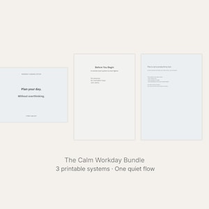 May include: The Calm Workday Bundle, a set of three printable systems. The first card reads "Plan your day. Without overthinking." The other two cards have text. The text is in a sans-serif font on a light background.