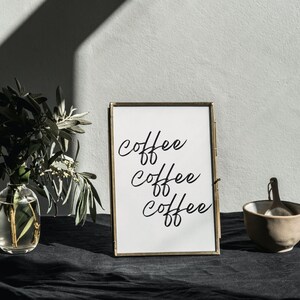 Coffee Coffee Coffee Print