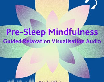 Pre-Sleep Mindfulness Guided Visualisation Audio