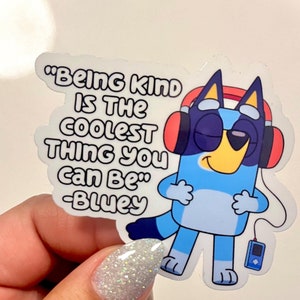 Bluey, Being Kind, Kids Stickers, Family Stickers, Water-Resistant Sticker, Handwash Only