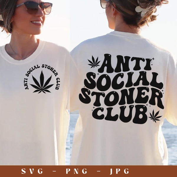 Anti Social Stoner Club Svg, Funny Weed Svg, Sarcastic Svg, Trendy Hoodie Svg, Weed Lovers Svg, Stoner Shirt Svg, Popular Png, Trendy Png