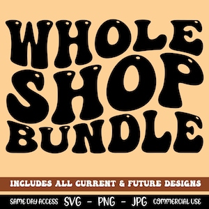 Whole Shop Bundle, All Current & Future Designs, Retro Png Sublimation Designs And Svg Cutting Files, Png Bundle, Svg Bundle, Instant Access