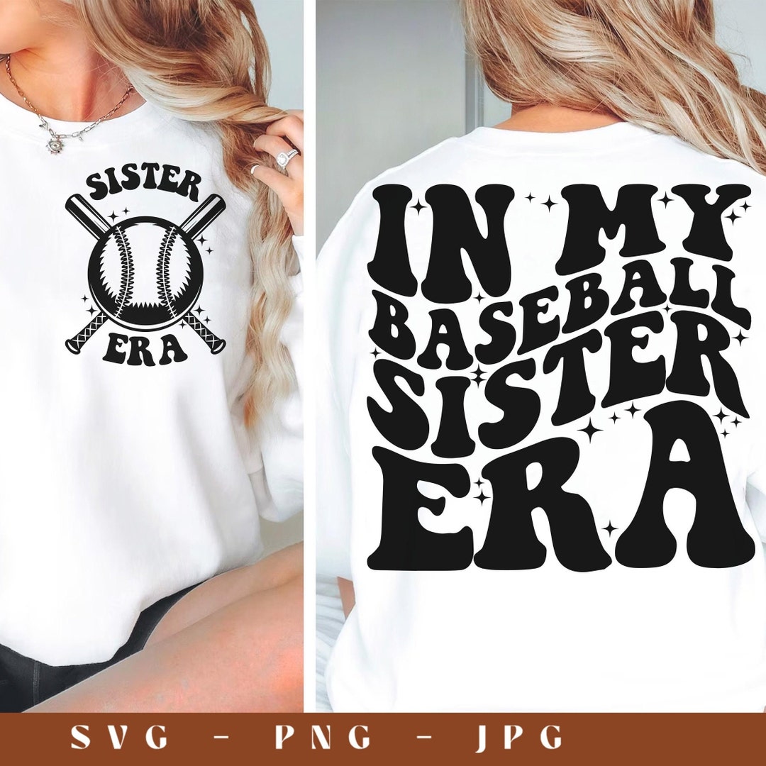 In My Baseball Sister Era Svg, Baseball Sister Svg, Baseball Sister Png ...
