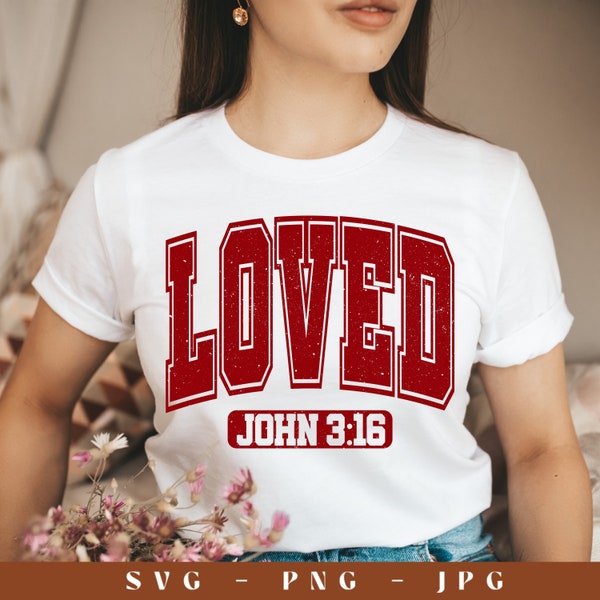 Loved John 3:16 SVG PNG, So Very Loved Svg Png, Bible svg png, Christian Valentines Sublimation, Christian Shirt Svg, Valentine Sublimation