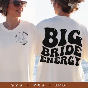 Big Bach Energy Svg, Bachelorette Svg, Big Bride Energy Svg, Bridal Party Svg, Wedding Svg, Gift for Bride, Bridal Shower Svg, Wavy Stacked