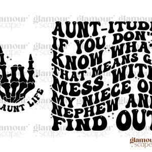 Aunt-itude Svg, Aunt Life Svg, Aunt Png, Best Aunt Svg, Aunt Lover Svg, Aunt Shirt Svg, Best Auntie Svg, Cool Aunt Club Svg, Trendy Aunt