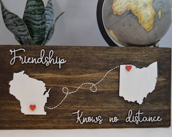 Friendship sign, States apart, Valentine’s Day, Friendship states connected, Long distance love, birthday sign, stay connected