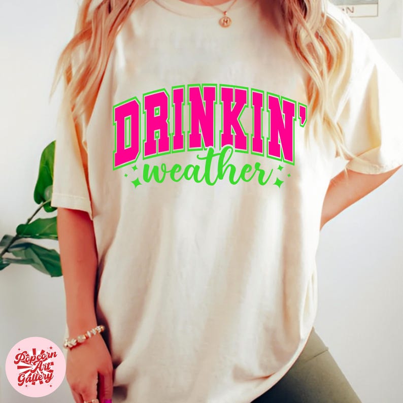 Drinkin' Weather Svg, Varsity Png, Tubing Shirt Png, Trendy Summer Png, Drinking Png, Distressed Svg, Girls Trip Png, Neon Summer Svg image 7