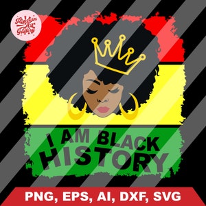 May include: A digital illustration of a Black woman with an afro wearing a gold crown and large hoop earrings. The background is a red, yellow, and green color block design. The text "I AM BLACK HISTORY" is written in white letters on a green background.