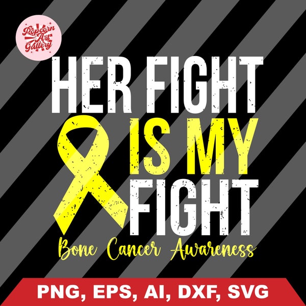 Her Fight is my Fight Bone Cancer Svg, Cancer Ribbon SVG, Bone Cancer Awareness SVG, Yellow Cancer Ribbon svg, svg cut file