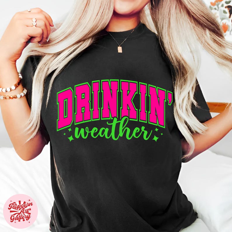 Drinkin' Weather Svg, Varsity Png, Tubing Shirt Png, Trendy Summer Png, Drinking Png, Distressed Svg, Girls Trip Png, Neon Summer Svg image 5